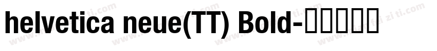 helvetica neue(TT) Bold字体转换